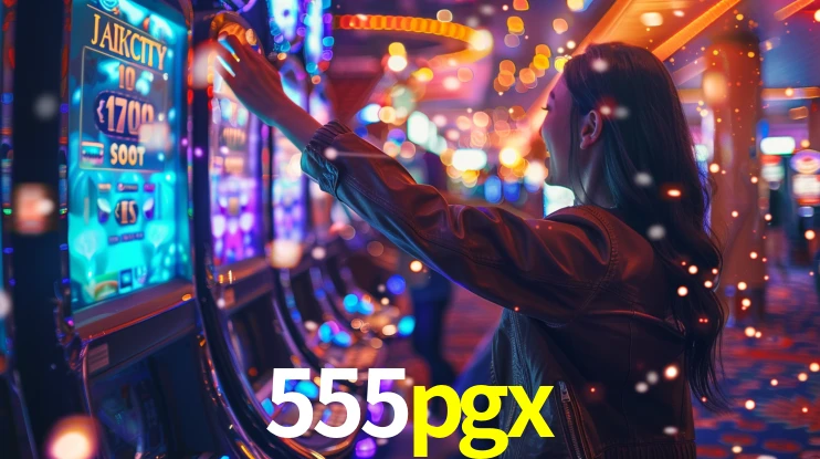 555pgx: Jogos de Caça-Níqueis-Altas Recompensas, Roleta-Velocidade, Blackjack-Desafios Máximos
